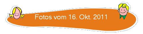 Fotos vom 16. Okt. 2011