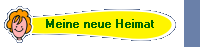 Meine neue Heimat